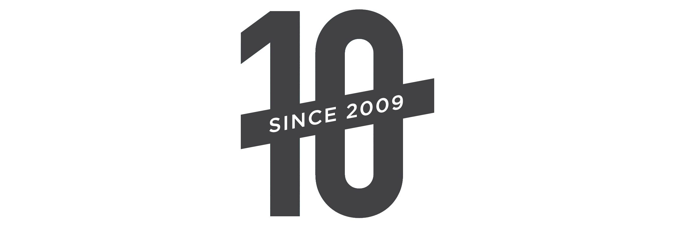 The number 10 with a line going throughout that reads "Since 2009"